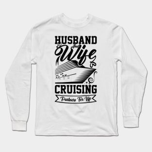 cruise vacation for Setting Sail for Love and Celebration Birthday for Husband and Wife cruise Long Sleeve T-Shirt